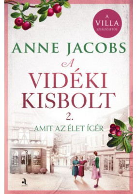 A vidéki kisbolt 2. - Amit az élet ígér