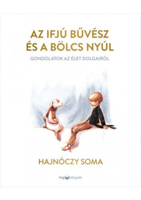 Az ifjú Bűvész és a bölcs Nyúl