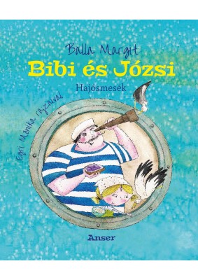 Bibi és Józsi Hajósmesék