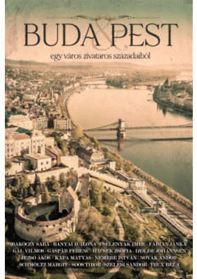 Buda & Pest - egy város zivataros századaiból
