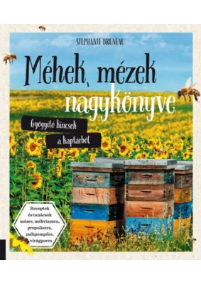 Méhek, mézek nagykönyve