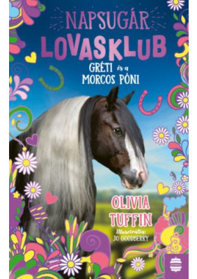Napsugár Lovasklub 3. - Gréti és a morcos póni