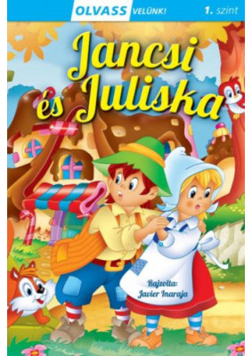 Olvass velünk! (1) - Jancsi és Juliska