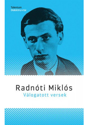 Válogatott versek - Radnóti Miklós