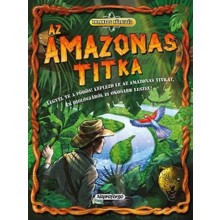 Az Amazonas titka - Kalandos küldetés 