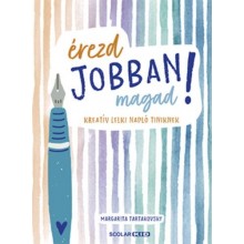 Érezd jobban magad! - Kreatív lelki napló tiniknek