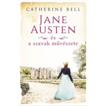 Jane Austen és a szavak művészete