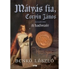 Mátyás fia, Corvin János III. - A hadvezér