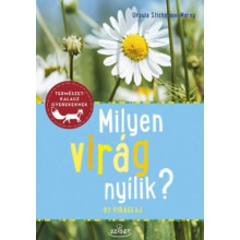 Milyen virág nyílik? - 85 virágfaj