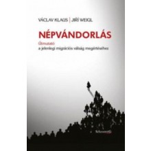 Népvándorlás - Útmutató a jelenlegi migrációs válság megé...