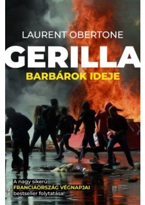 Gerilla - Barbárok ideje