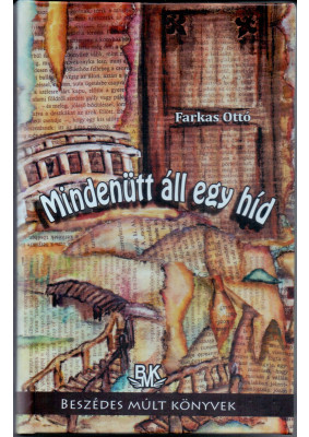 Mindenütt áll egy híd