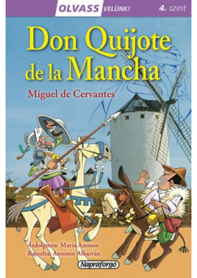 Olvass velünk! (4) - Don Quijote de la Mancha