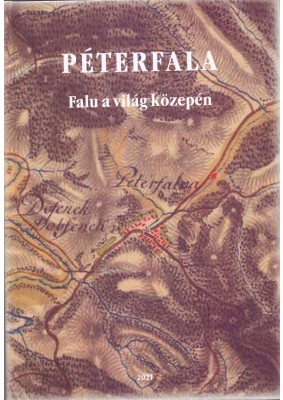 Péterfala - Falu a világ közepén