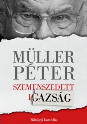 Szemenszedett igazság - Bűnügyi komédia