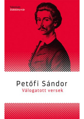 Válogatott versek - Petőfi Sándor